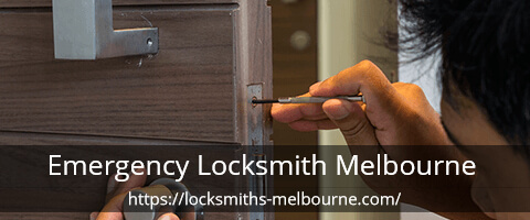 Emergency Locksmith Melbourne ​